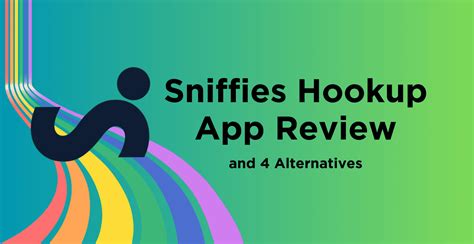 snifgies.com|Sniffies Hookup App Review & 4 Alternatives (Dec. 2024)